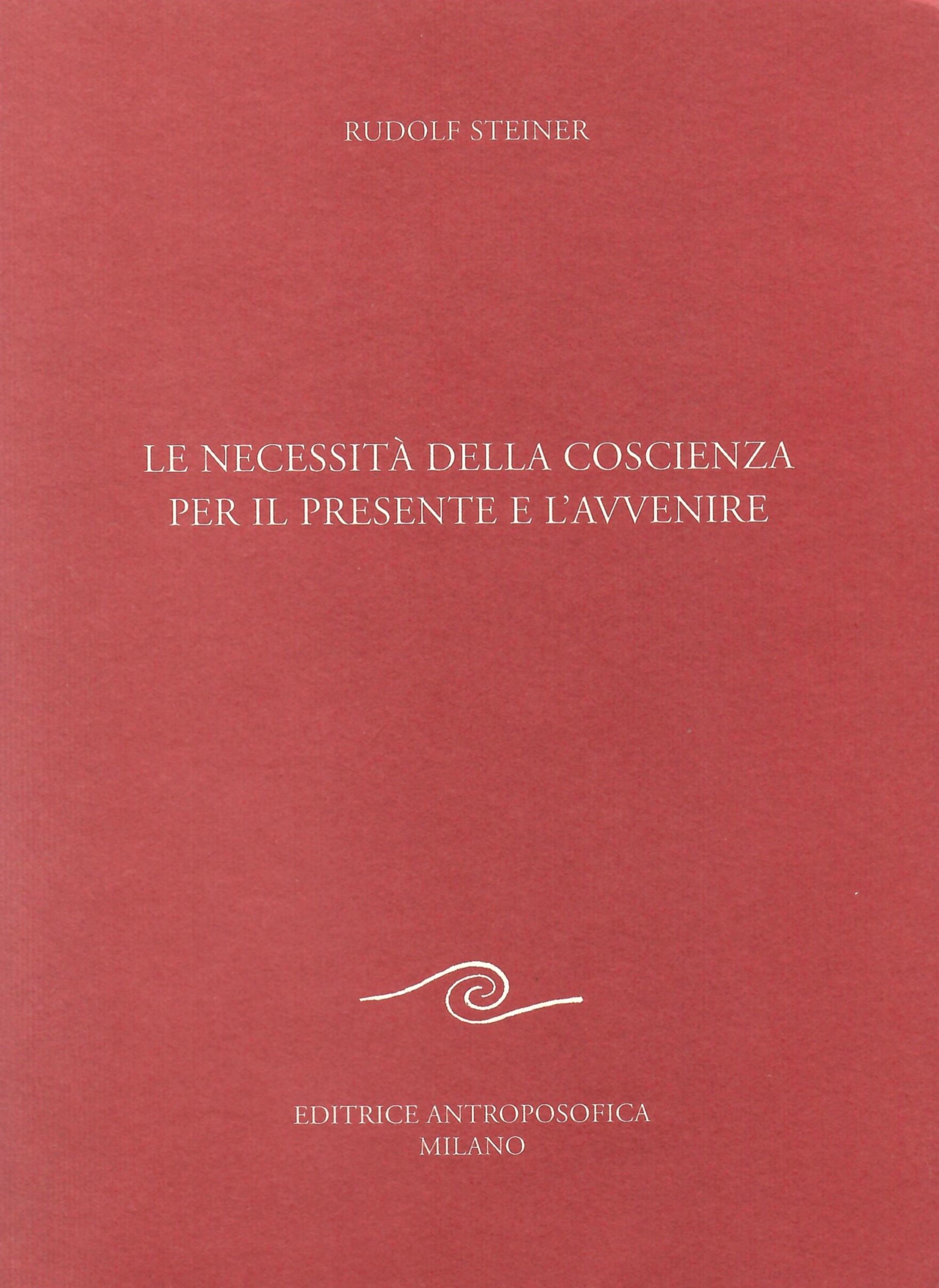 Le necessità della conoscenza per il presente e l'avvenire