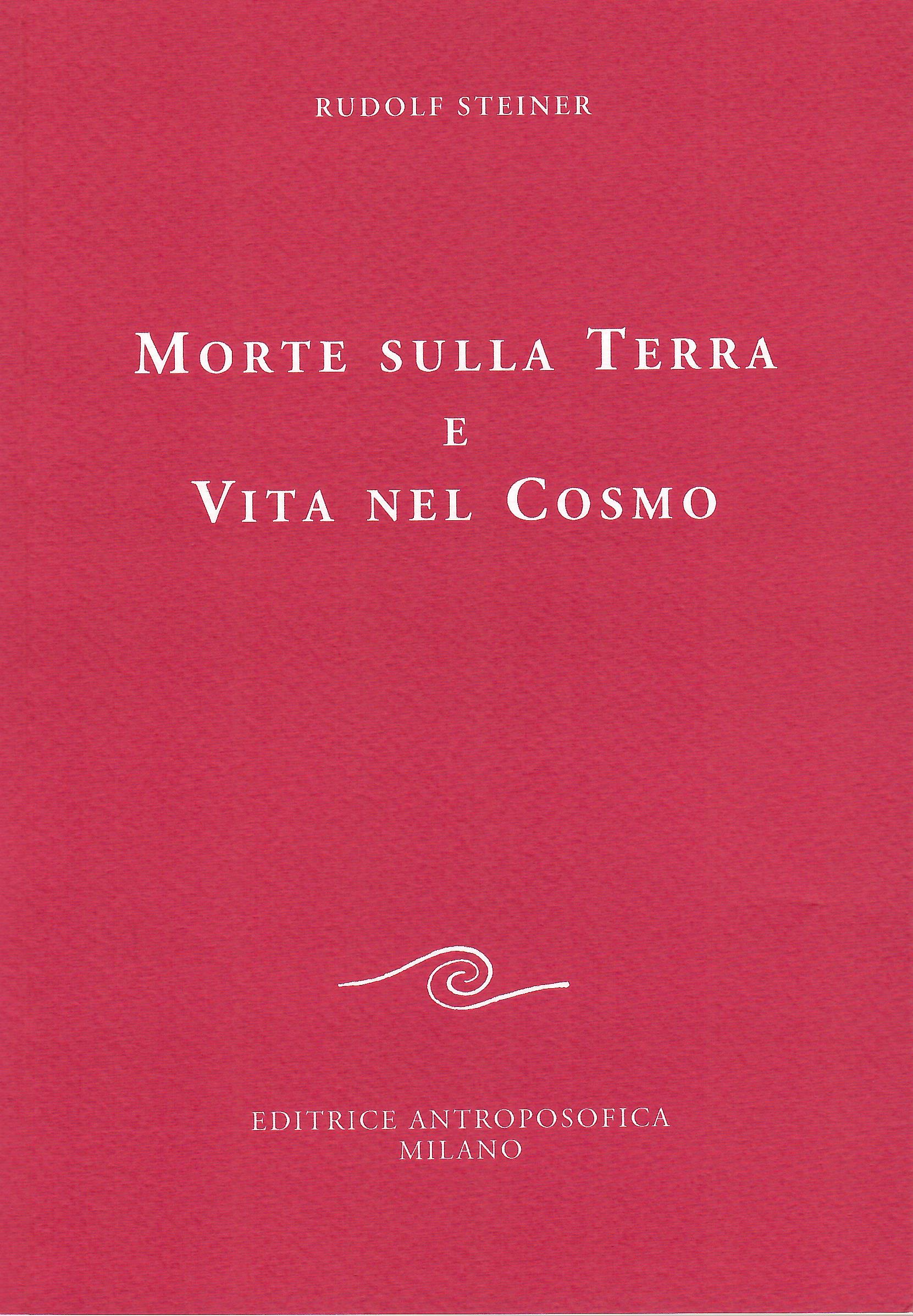 Morte sulla terra e vita nel cosmo