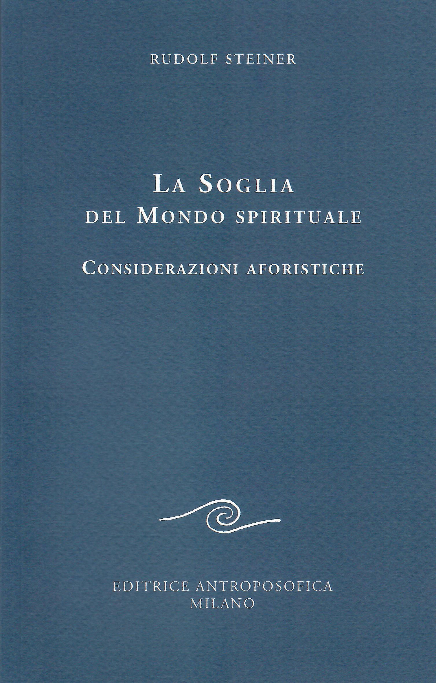 La Soglia del Mondo spirituale. Considerazioni aforistiche