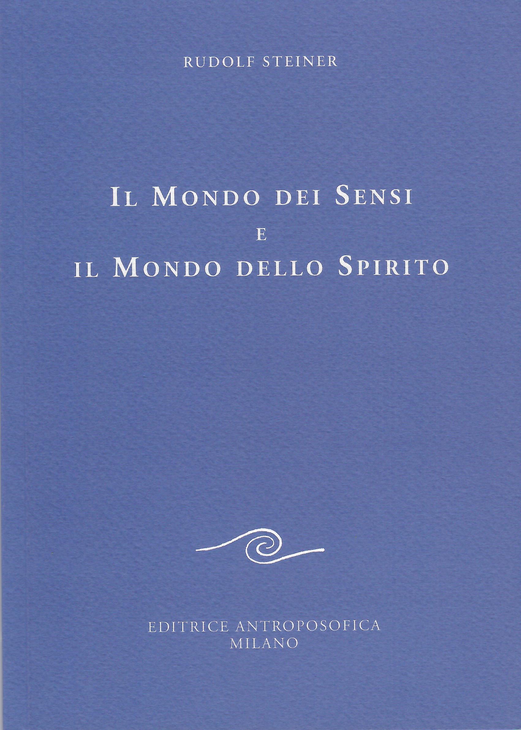 Il mondo dei sensi e il mondo dello spirito