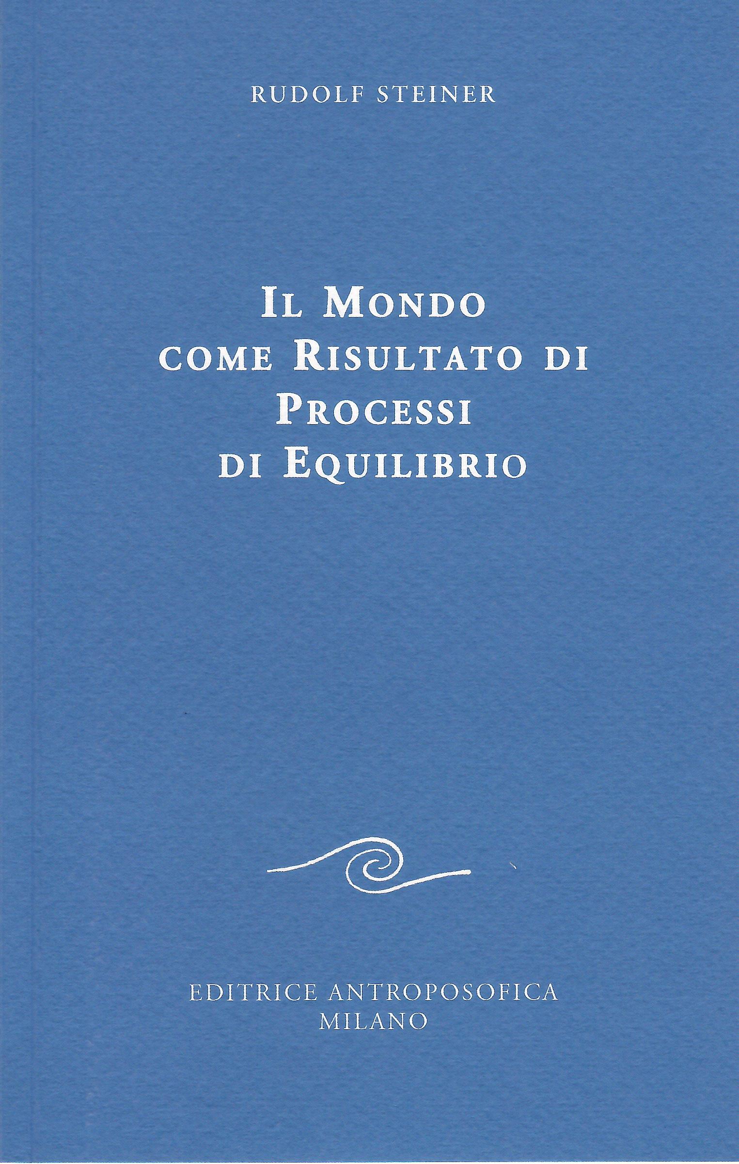 Il mondo come risultato di processi di equilibrio