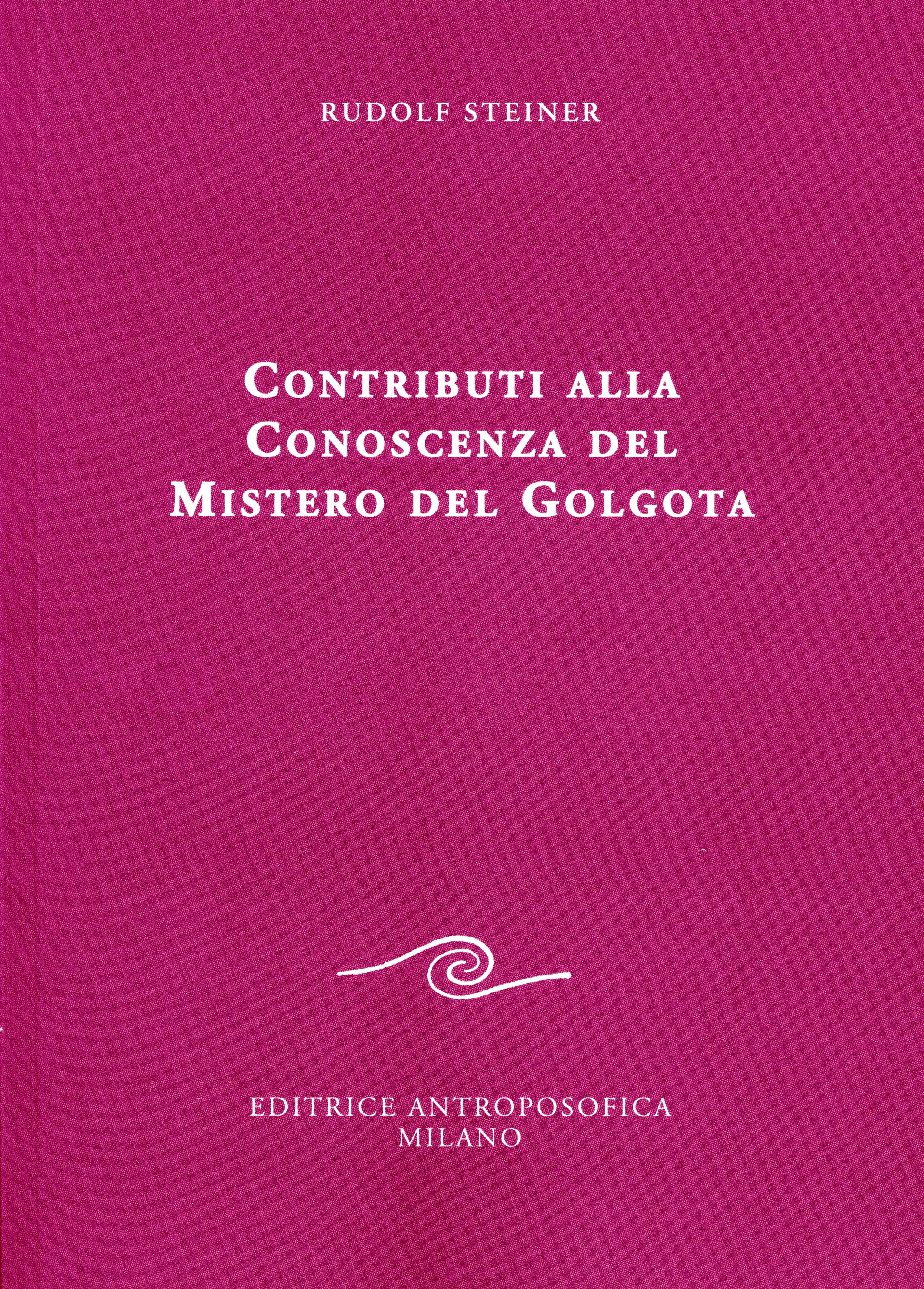 Contributi alla conoscenza del mistero del Golgota