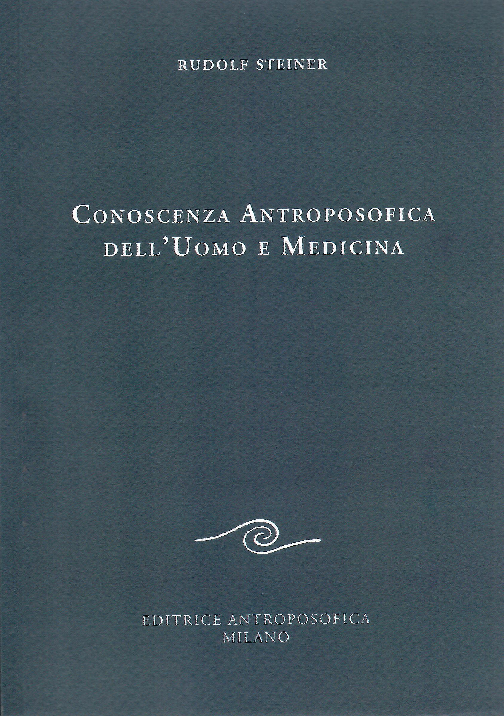 Conoscenza antroposofica dell'uomo e medicina