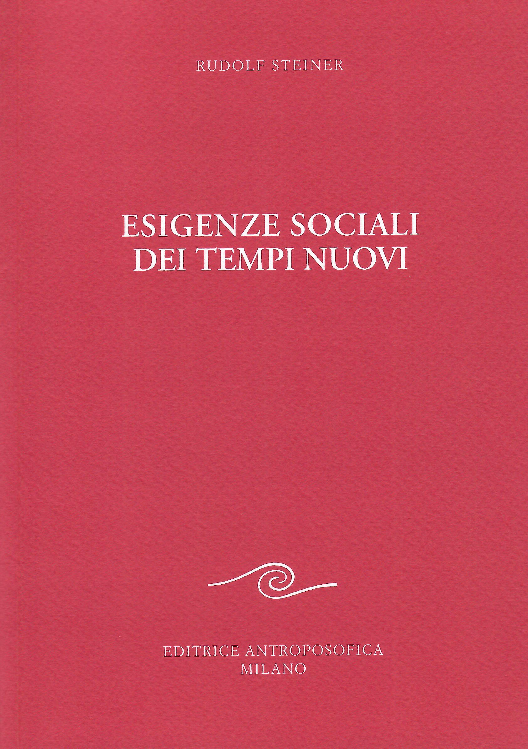 Esigenze sociali dei tempi nuovi