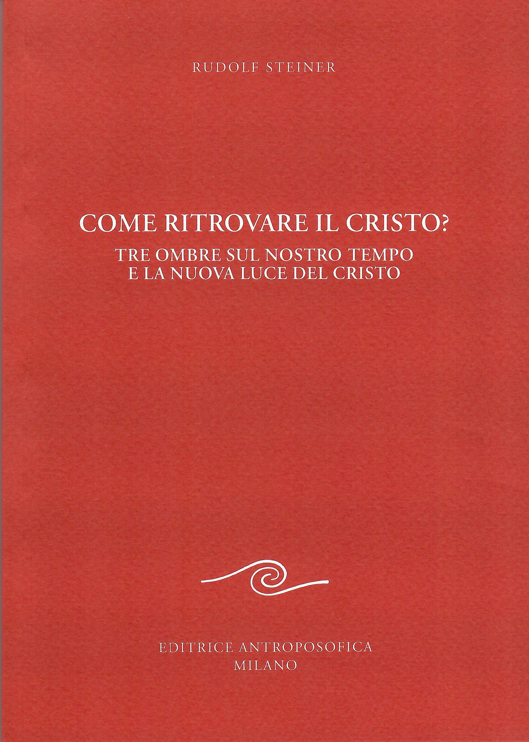 Come ritrovare il Cristo?