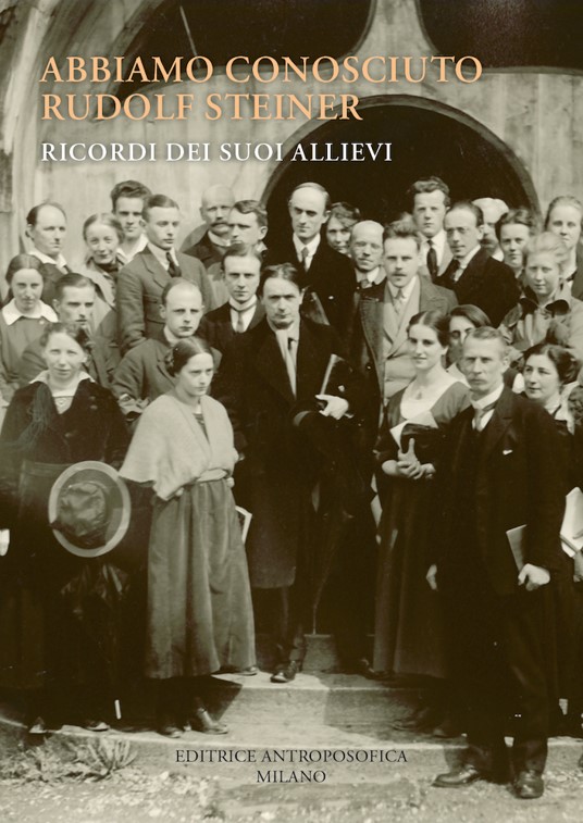 Abbiamo conosciuto Rudolf Steiner