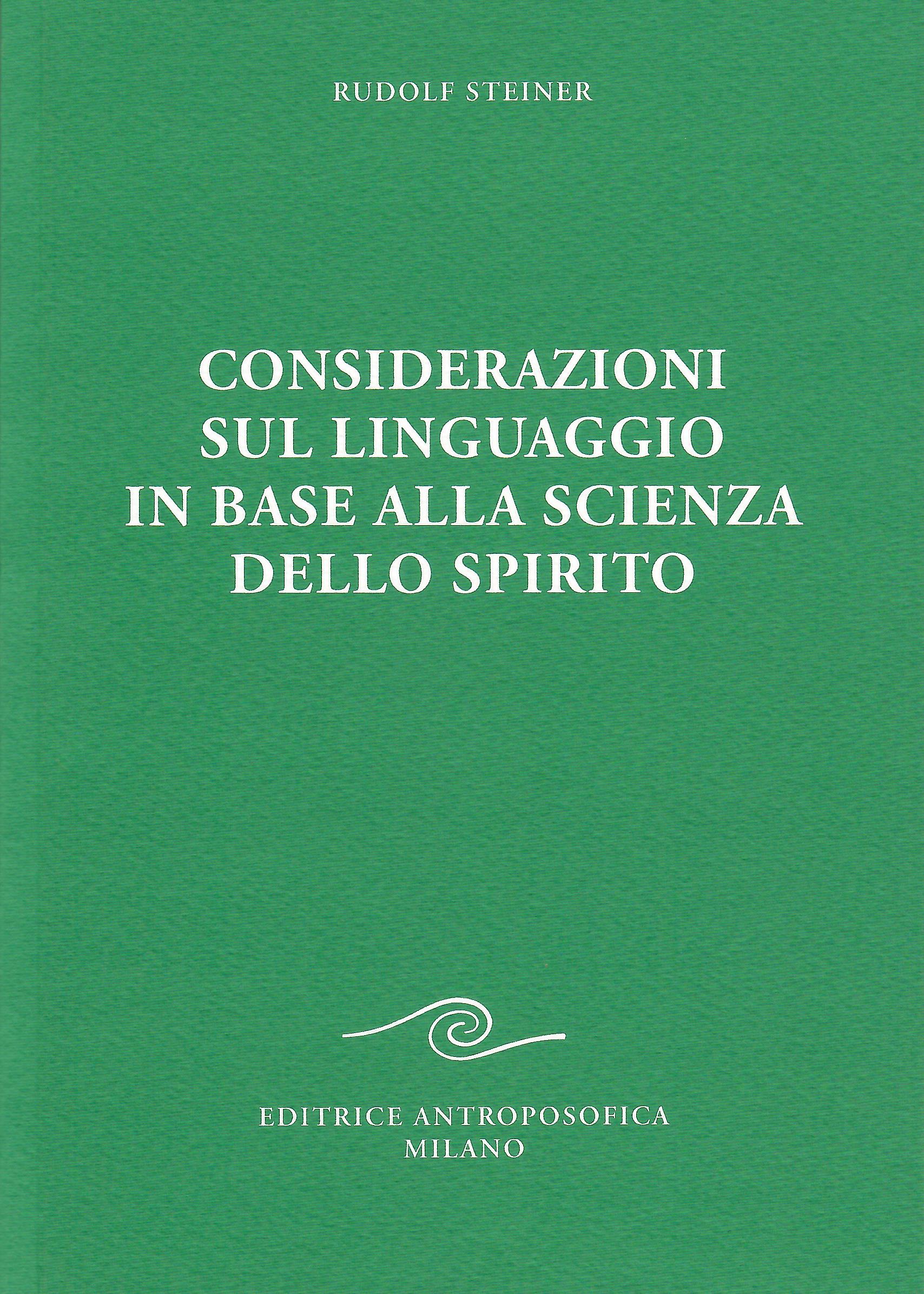 Considerazioni sul linguaggio in base alla scienza dello spirito