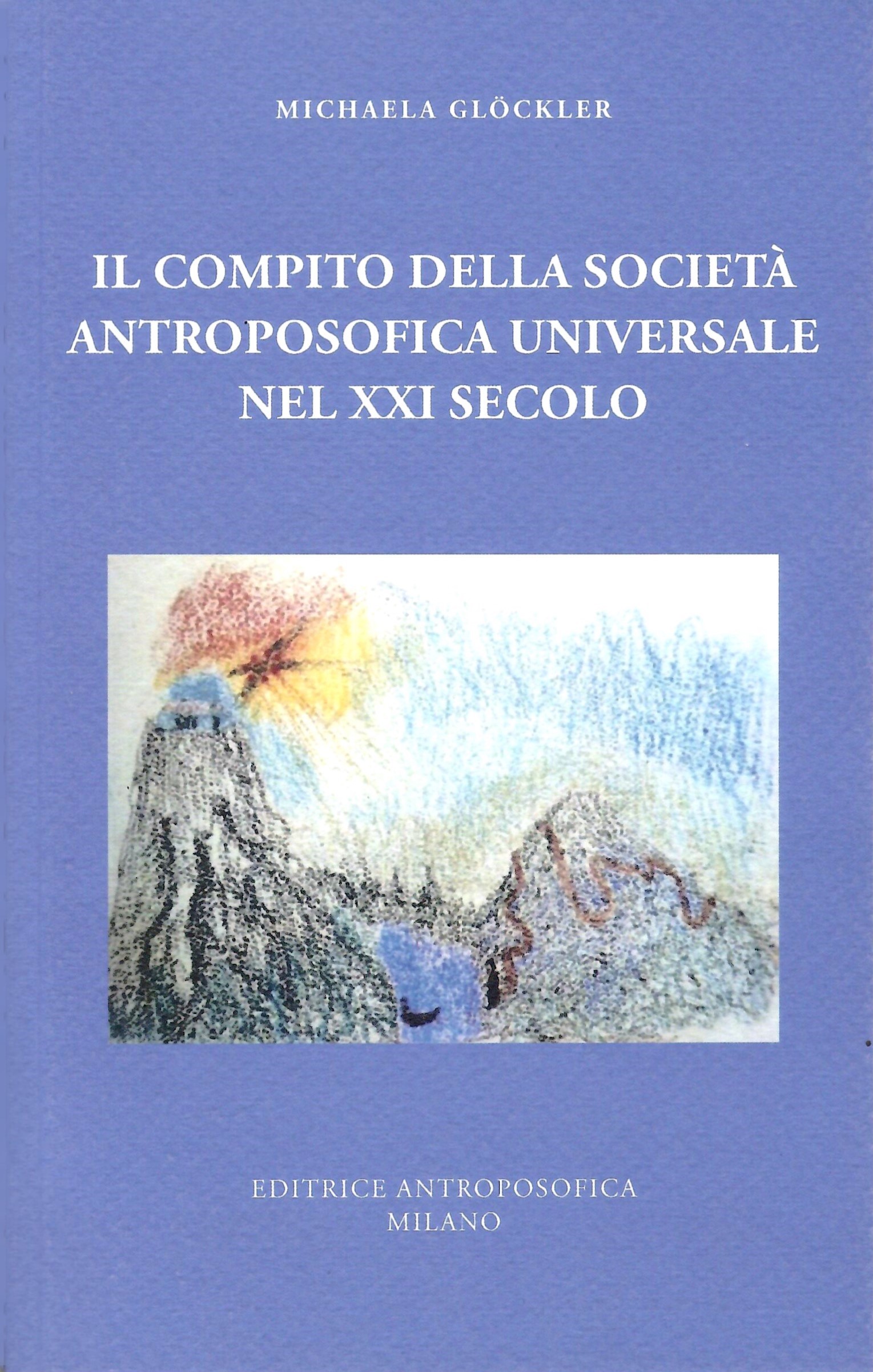Il compito della società antroposofica universale nel XXI secolo