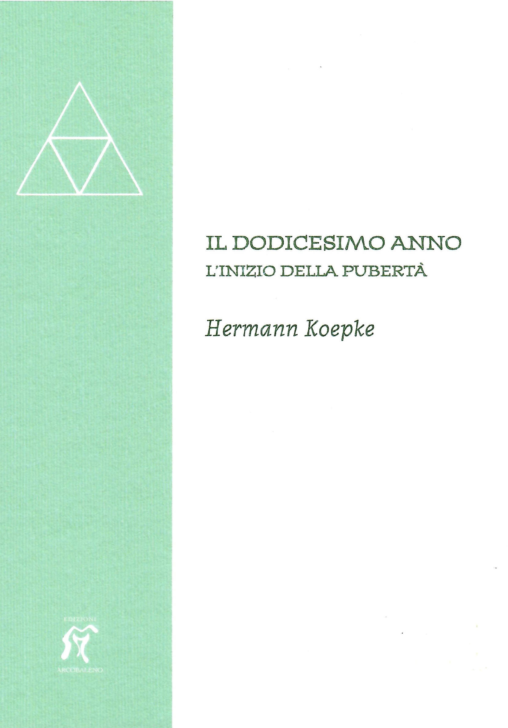 IL DODICESIMO ANNO, l’inizio della pubertà