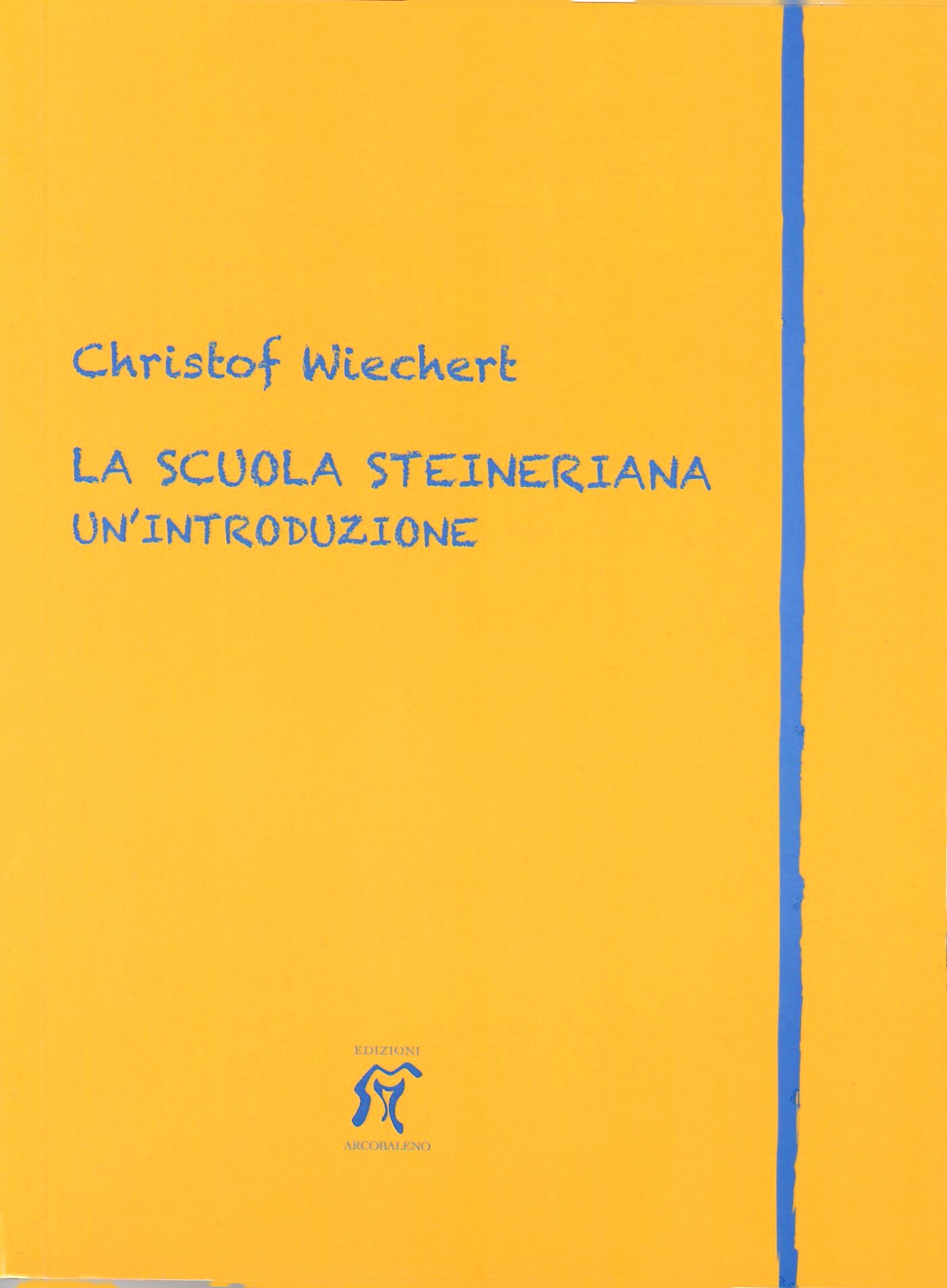 LA SCUOLA STEINERIANA – Un’introduzione
