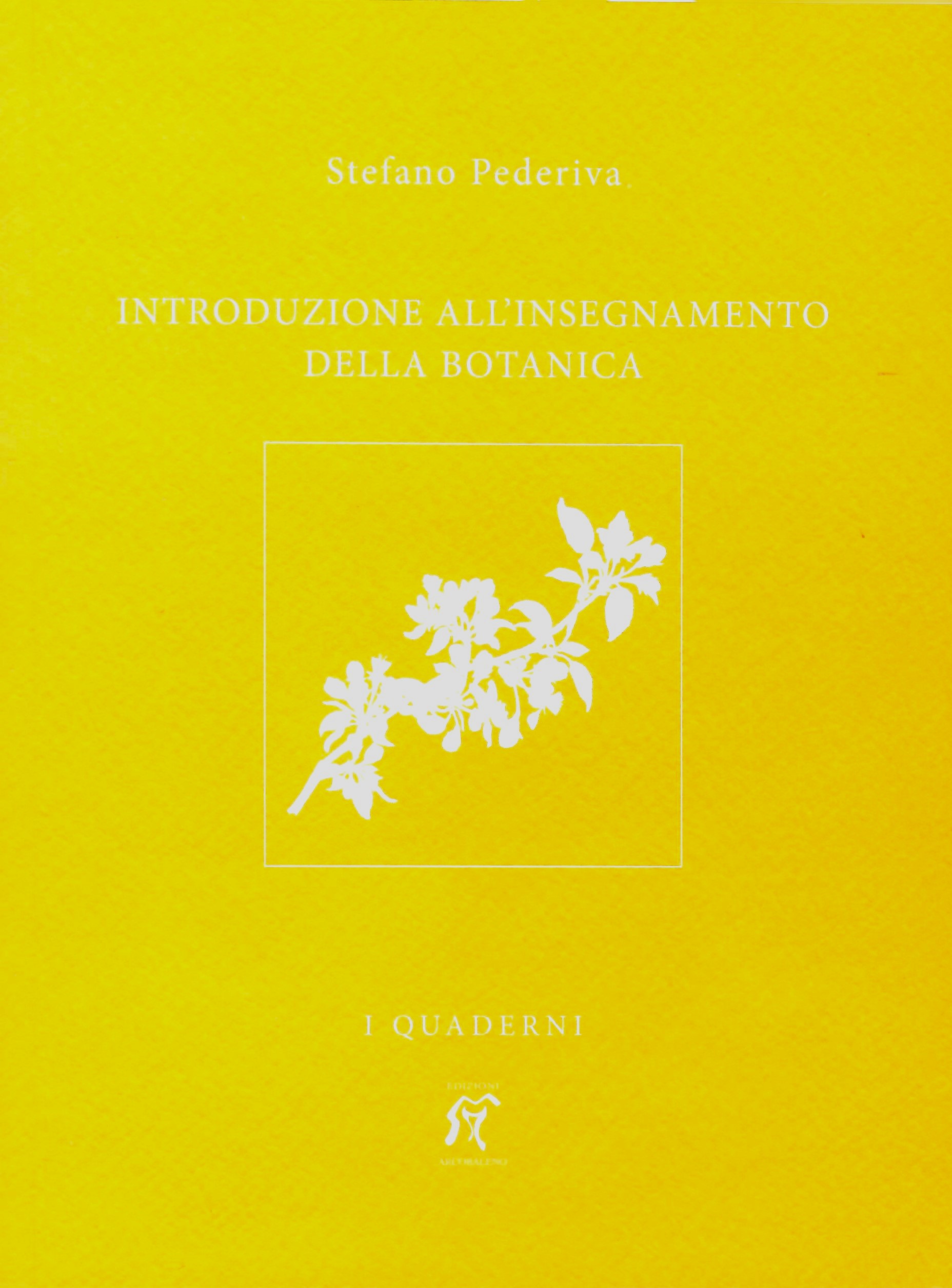 INTRODUZIONE ALL’INSEGNAMENTO DELLA BOTANICA