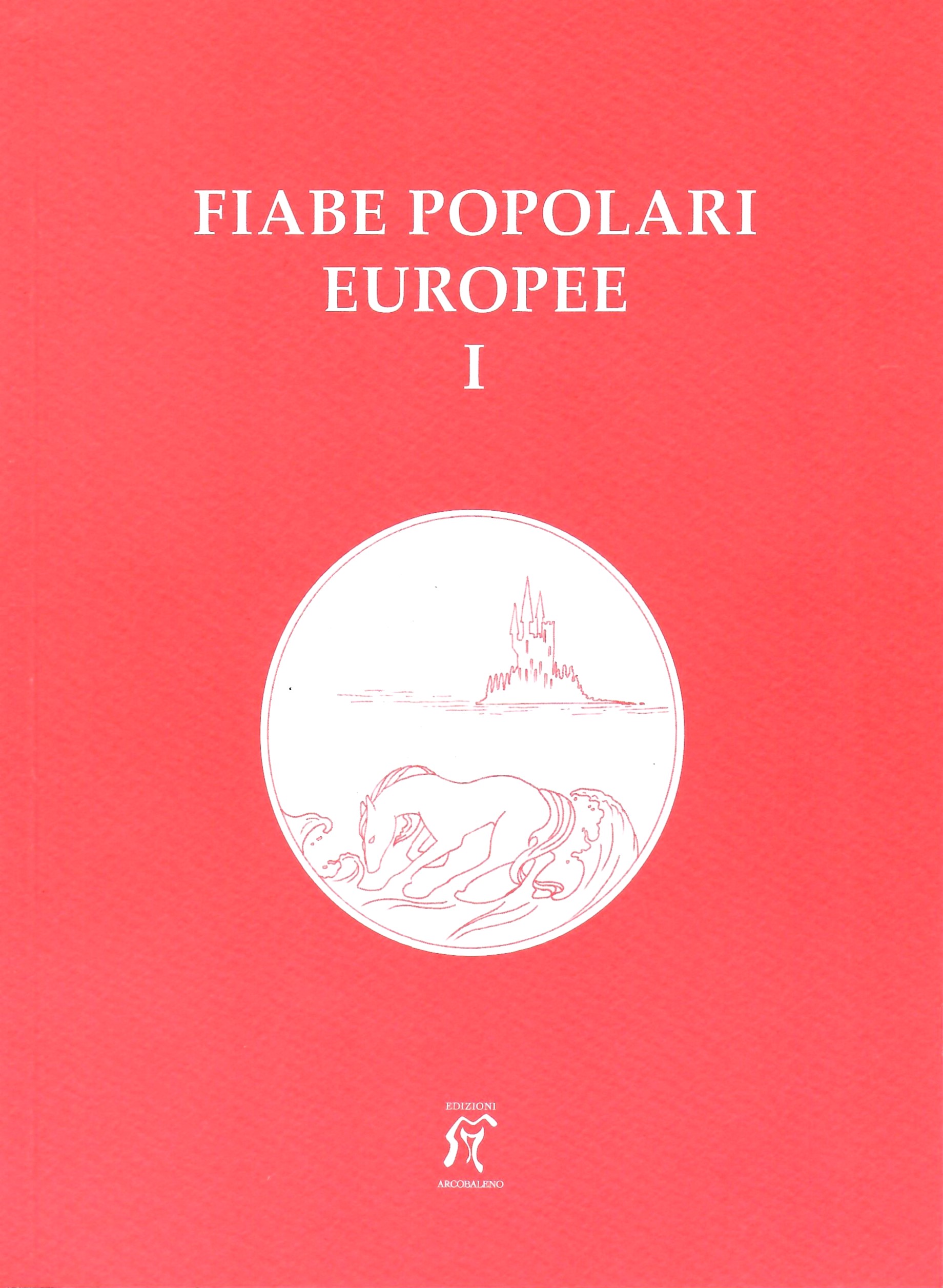 Fiabe popolari europee I
