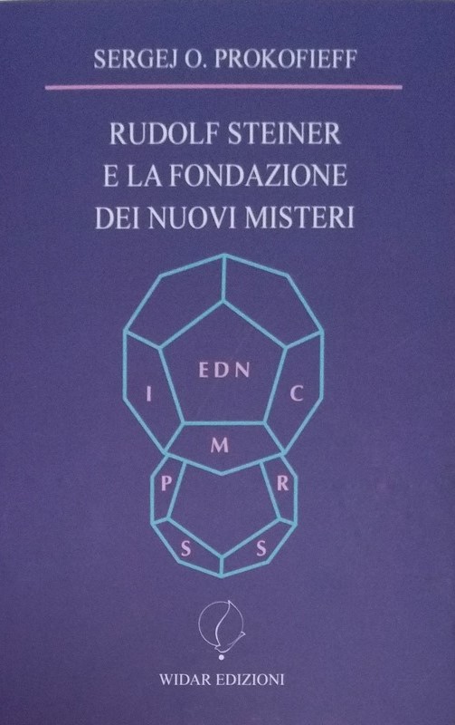 Rudolf Steiner e la fondazione dei nuovi misteri