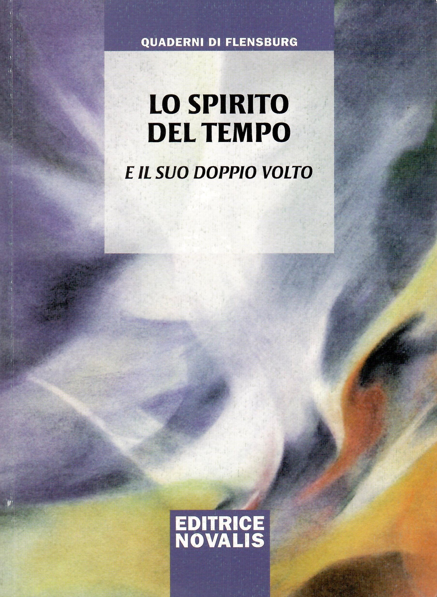 Lo spirito del tempo e il suo doppio volto