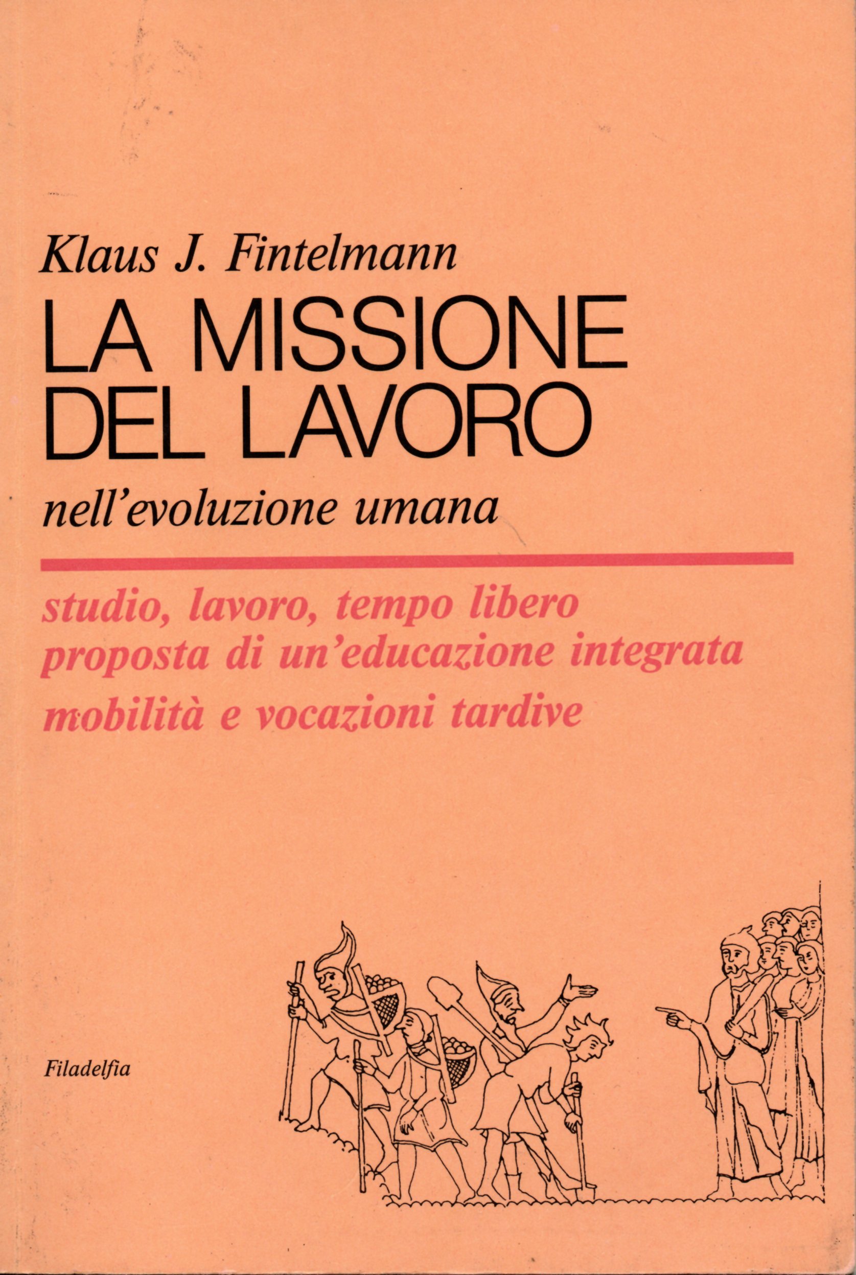 La missione del lavoro nell'evoluzione umana