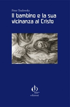 Il bambino e la sua vicinanza a Cristo